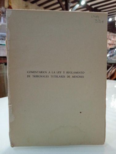 Portada del libro de Comentarios a la Ley y Reglamento de Tribunales Tutelares de Menores