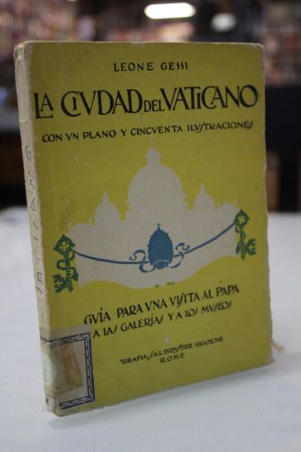 Portada del libro de La ciudad del Vaticano, con un plano y cincuenta ilustraciones. Guía para una visita al Papa, a las...