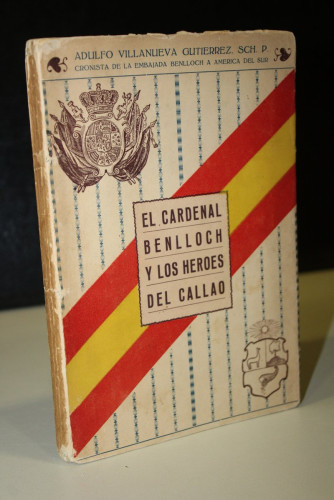 Portada del libro de El cardenal Benlloch y los héroes del Callao