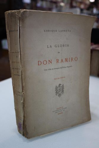 Portada del libro de La Gloria de Don Ramiro. Una vida en tiempos de Felipe Segundo.