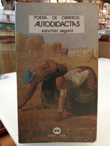Poesía de obreros autodidactas.