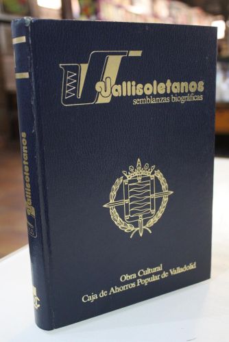 Portada del libro de Vallisoletanos. Semblanzas biográficas. Tomo I.