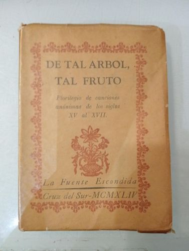 Portada del libro de De tal árbol, tal fruto. Florilegio de canciones anónimas de los siglos XV al XVII.