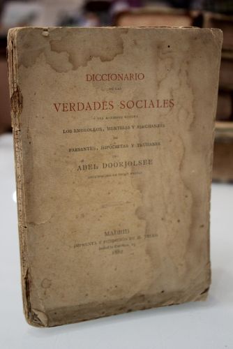 Portada del libro de Diccionario de las verdades sociales, o sea antídoto contra los embrollos, mentiras y asechanzas de...