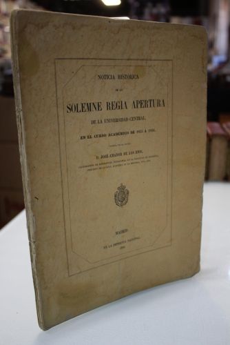 Portada del libro de Noticia histórica de la solemne regia apertura de la Universidad Central en el curso académico de 1855...