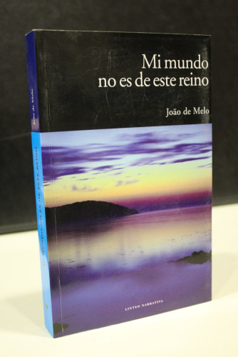 Portada del libro de Mi mundo no es de este reino.- Melo, João de