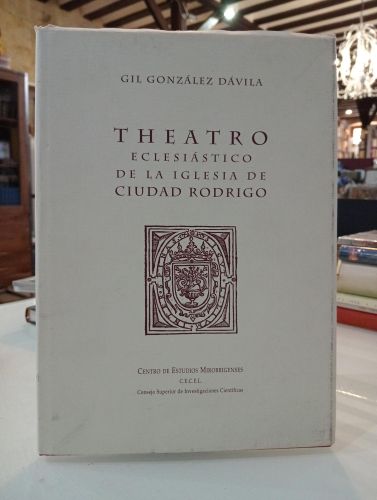 Portada del libro de Theatro eclesiástico de la Iglesia de Ciudad Rodrigo. Facsímil
