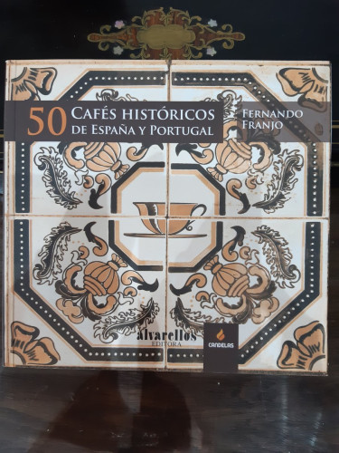Portada del libro de 50 cafés históricos de España y Portugal