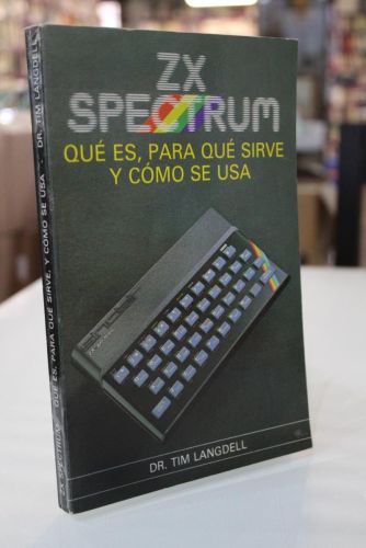 Portada del libro de ZX Spectrum. Qué es, para qué sirve y cómo se usa.