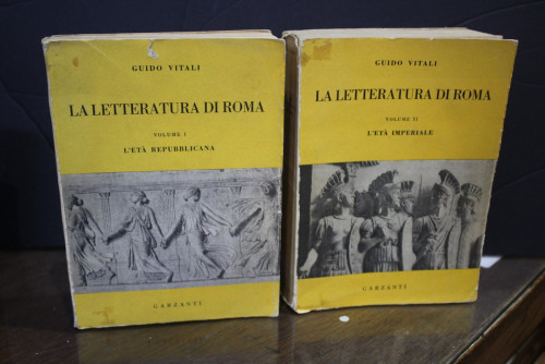 Portada del libro de Vitali, Guido.- La Letteratura di Roma. Volume I: L'età repubblicana. Volume II: L'età imperiale.