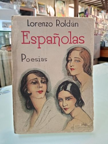 Portada del libro de Españolas. Poesías. Homenaje al poeta. Versos de Emilio Carrere, Alberto Valero Martín, Alfonso Camín,...