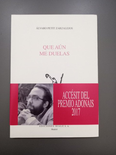 Portada del libro de Que aún me duelas. Adonáis 660