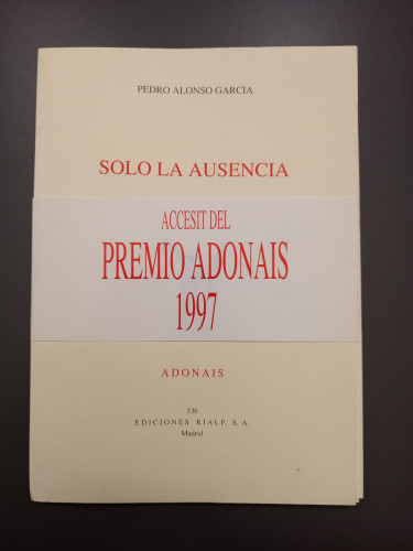 Portada del libro de Solo la ausencia. Adonáis 536
