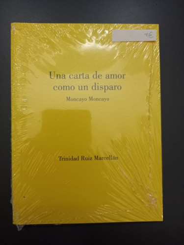 Portada del libro de Una carta de amor como un disparo. Moncayo, Moncayo