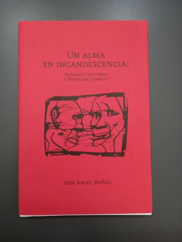 Portada del libro de Un alma en incandescencia: pensando en torno a Franciam Charlot