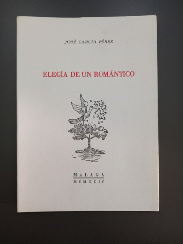 Portada del libro de (Dedicado por el autor) Elegía de un romántico