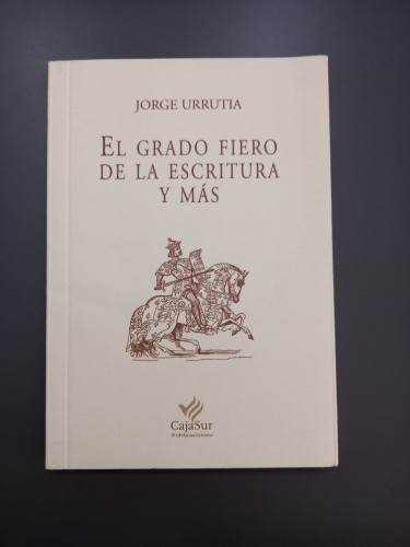 Portada del libro de (Dedicado por el autor) El grado fiero de la escritura y más