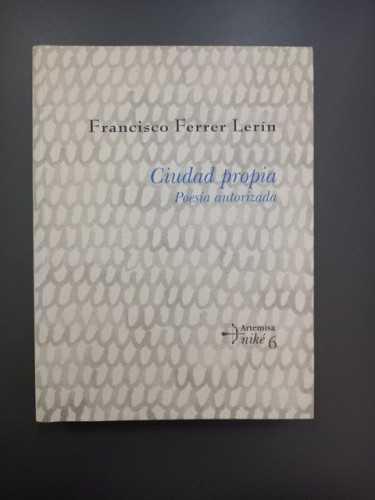 Portada del libro de Ciudad propia. Poesía autorizada