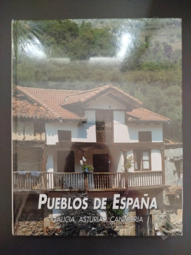 Portada del libro de Pueblos de España: Galicia, Asturias, Cantabria