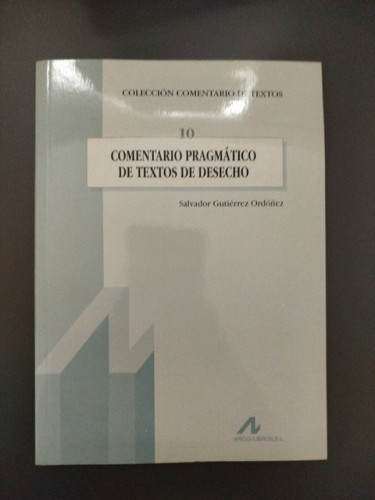 Portada del libro de (Dedicado por el autor) Comentario pragmático de textos de desecho
