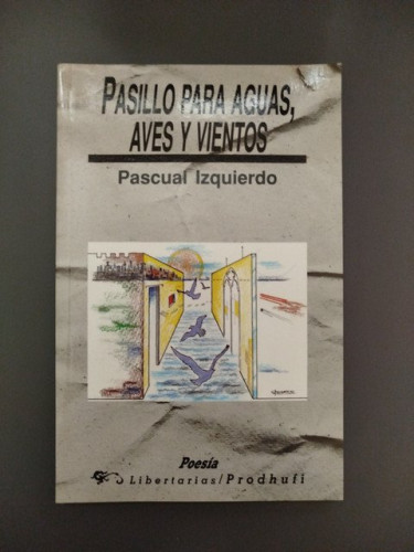 Portada del libro de (Dedicado por el autor) Pasillo para aguas, aves y vientos