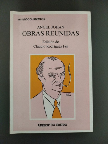 Portada del libro de (Dedicado por el autor) Obras reunidas. Edición de Claudio Rodríguez Fer