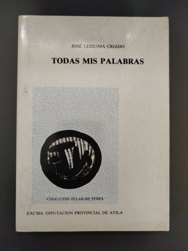 Portada del libro de (Dedicado por el autor) Todas mis palabras