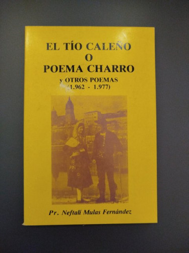 Portada del libro de (Dedicado por el autor) El tío Caleño o poema charro y otros poemas (1962-1977)