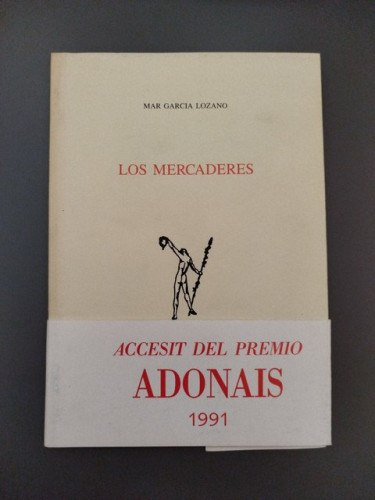 Portada del libro de (Dedicado por el autor) Los mercaderes. Adonáis 490