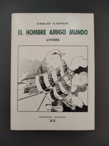 Portada del libro de (Dedicado por el autor) El hombre amigo mundo (1958)
