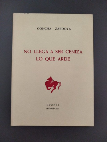 Portada del libro de (Dedicado por el autor) No llega a ser ceniza lo que arde