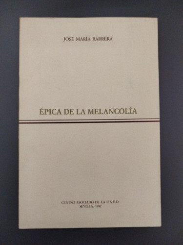 Portada del libro de (Dedicado por el autor) Épica de la melancolía