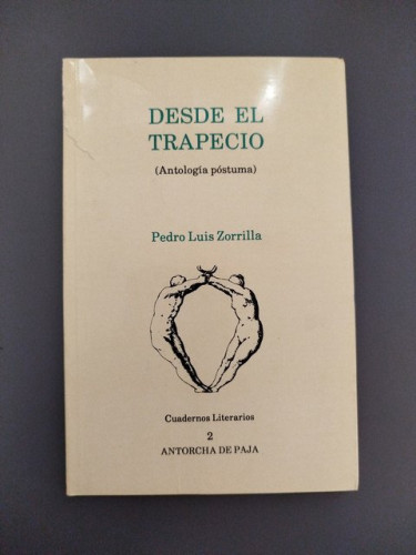 Portada del libro de Desde el trapecio (Antología póstuma)